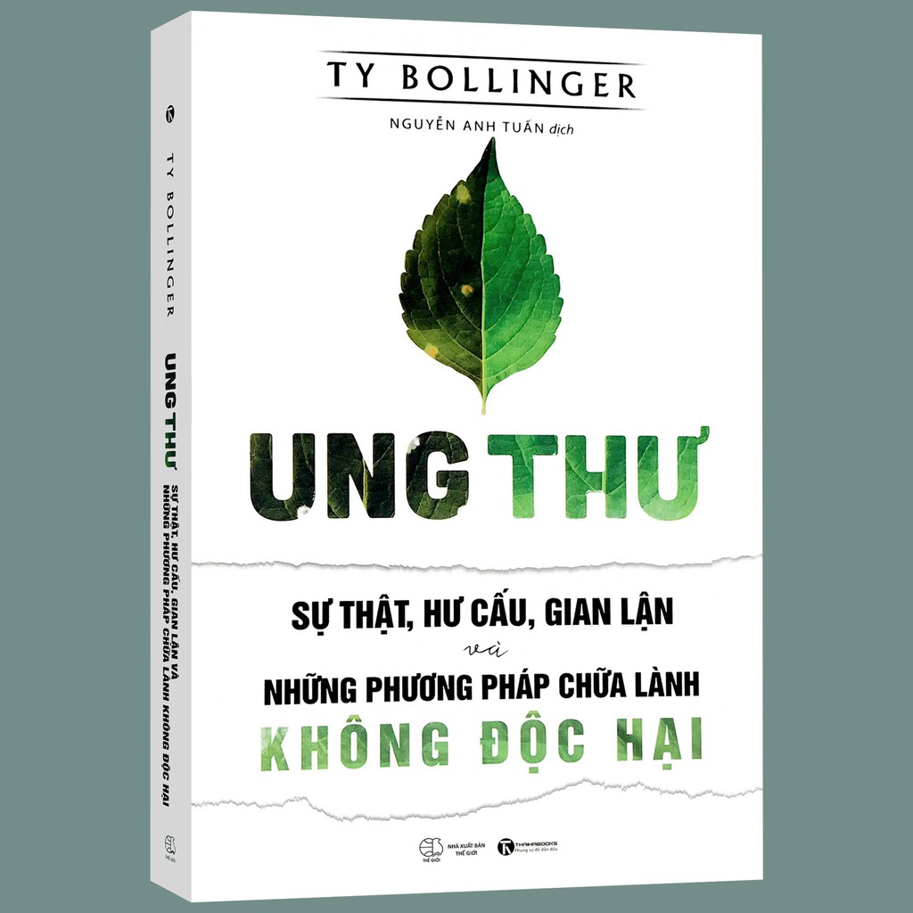 Sách - Ung thư - Sự thật, hư cấu, gian lận và những phương pháp chữa lành không độc hại (tái bản lần thứ nhất)