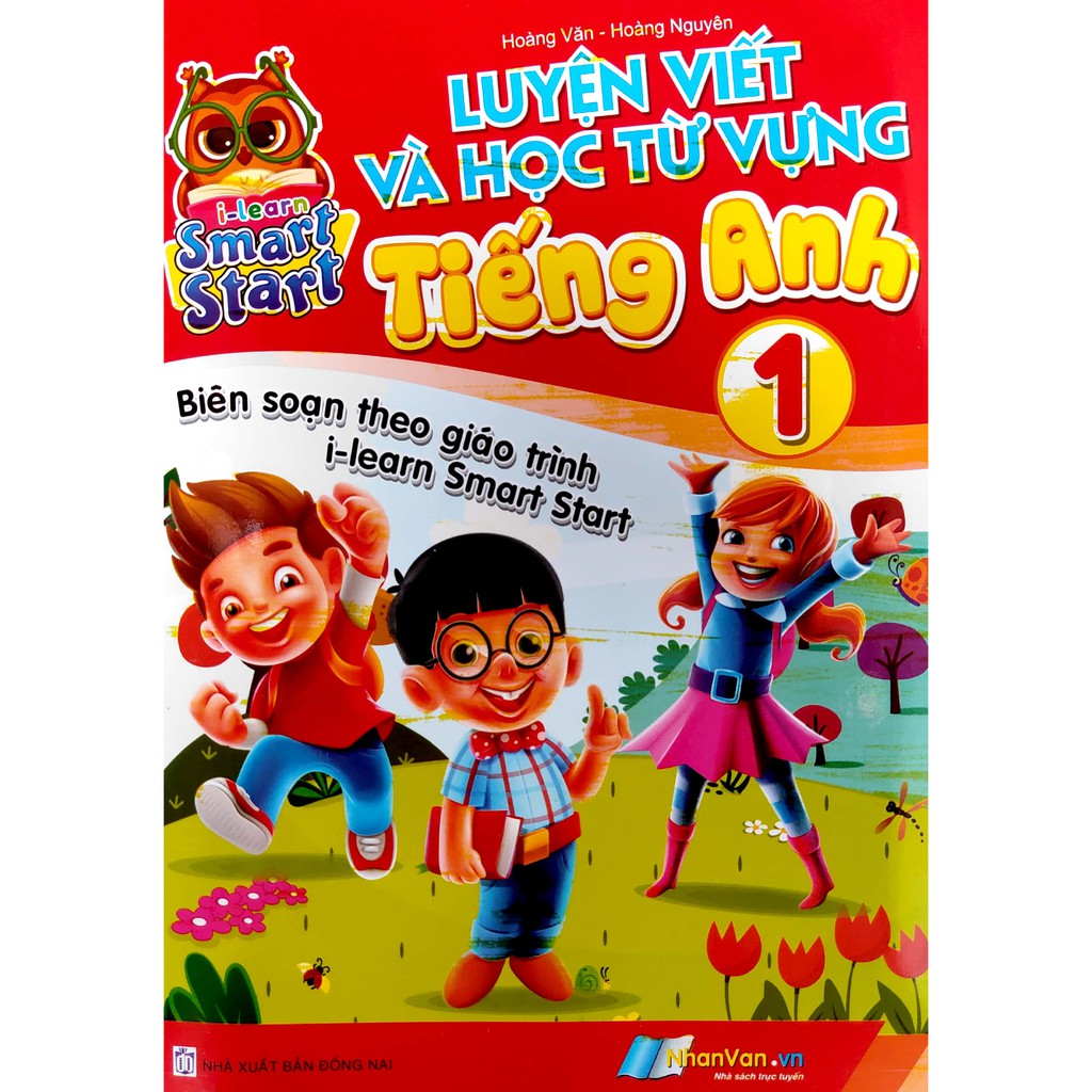 Sách - Luyện viết và Học từ vựng Tiếng Anh 1 - Biên soạn theo giáo trình i-learn Smart Start