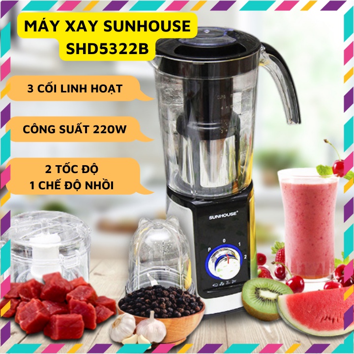 Máy xay sinh tố Sunhouse SHD5322B 3 cối, dung tích cối lớn 1,25l