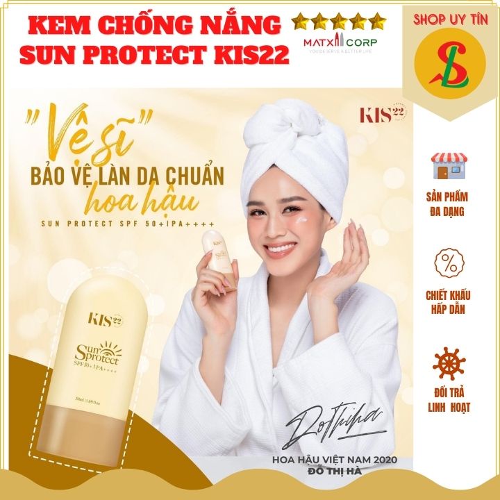 Kem chống nắng Sun Protect Kis22 không bết rít nâng tone nhẹ, bảo vệ da khỏi tia UV, SPF 50+ PA++++