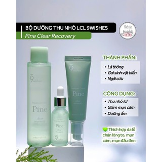 Toner và serum se lỗ chân lông 9WISHES PINE CLEAR RECOVERY