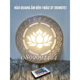 ĐÈN HÀO QUANG ÂM ĐÈN 1 MÀU 3 TẤC ( Remote )