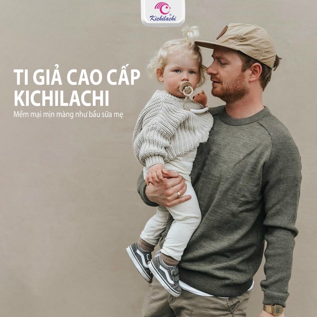 Núm ti giả kichilachi cao cấp kèm nắp đậy cho bé