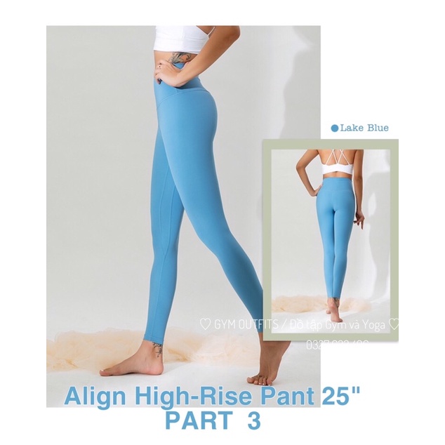 Quần Tập Yoga Nữ, Quần Tập Gym Nữ Cao Cấp, Quần Lululemon Align High Rise Pant 25" PART 3