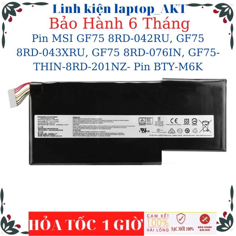 Pin laptop MSI GF75 8RD-042RU, GF75 8RD-043XRU, GF75 8RD-076IN, GF75-THIN-8RD-201NZ- Pin BTY-M6K
