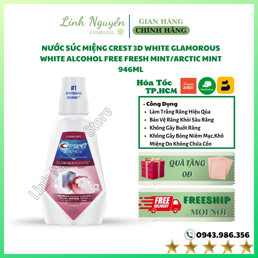 NƯỚC SÚC MIỆNG CREST 3D WHITE GLAMOROUS WHITE ALCOHOL FREE FRESH MINT/ARCTIC MINT 946ML