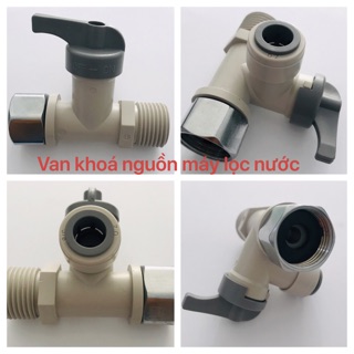 Van khoá nguồn nước cho máy lọc nước
