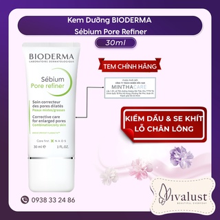 [Nhập chính hãng] Kem Dưỡng BIODERMA Sebium Pore Refiner 30ml - Kiềm Dầu & Se Khít Lỗ Chân Lông