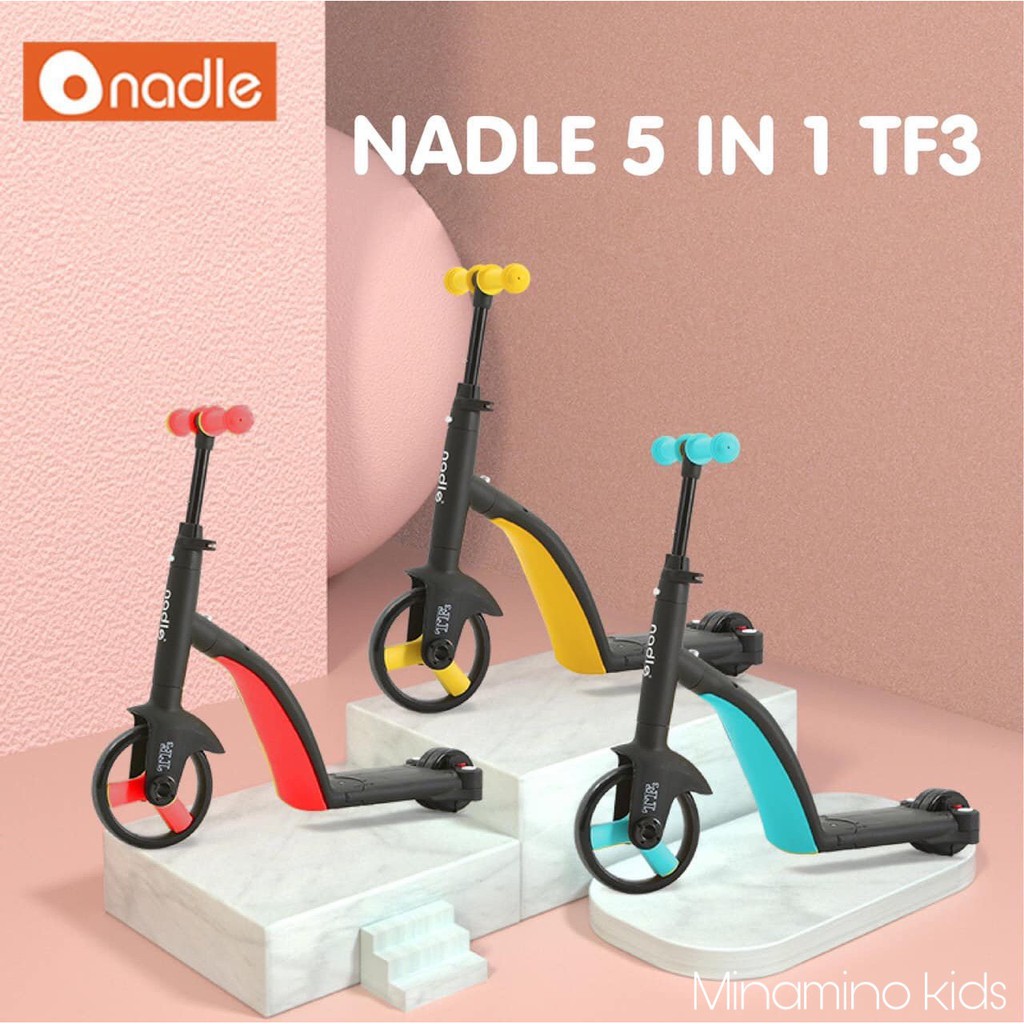 [CHÍNH HÃNG] XE NADLE 5IN1 SCOOTER, CHÒI CHÂN, XE ĐẨY CHO BÉ