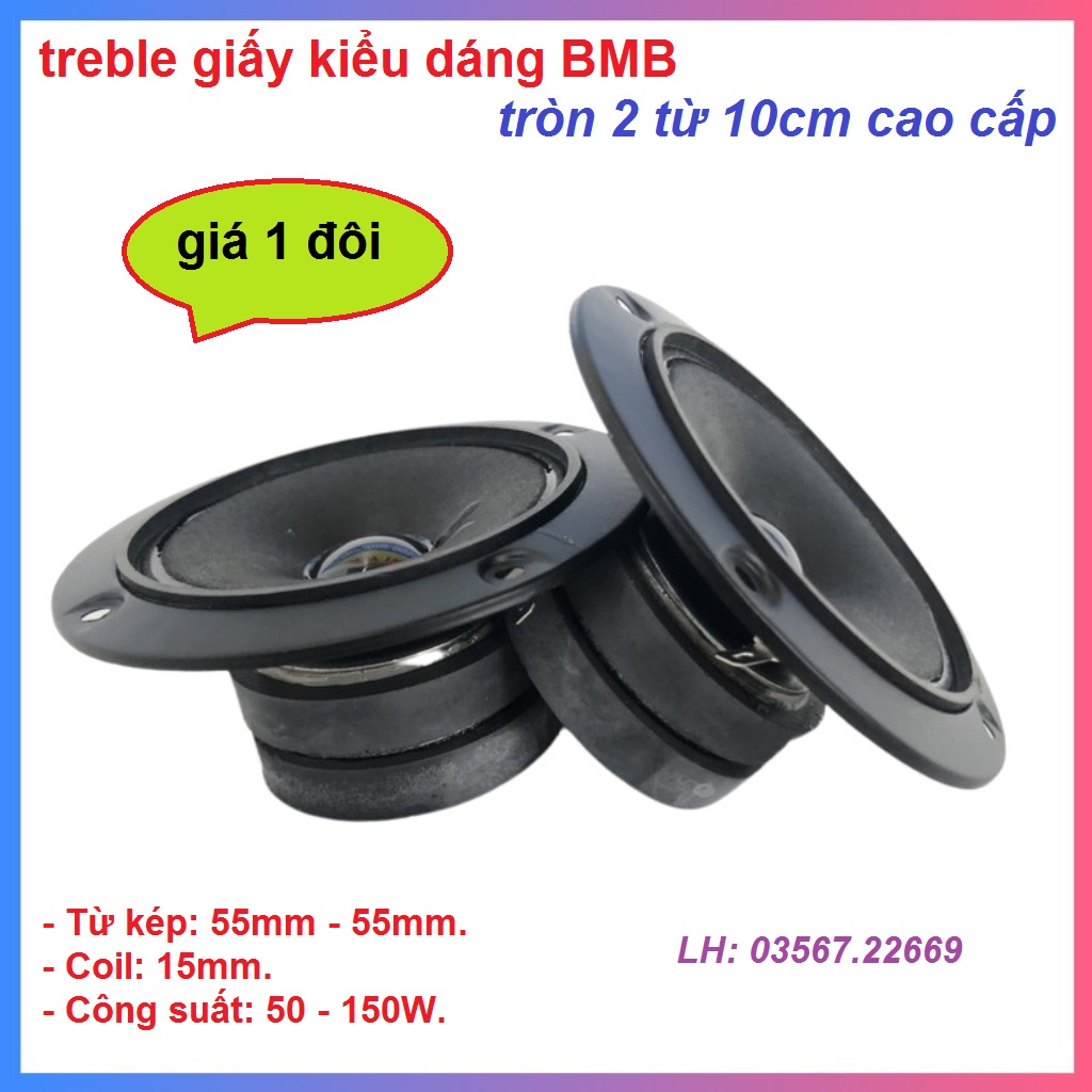 Cặp Loa Treble Giấy Tròn BMB 10 cm 2 Từ Giá 1 Đôi