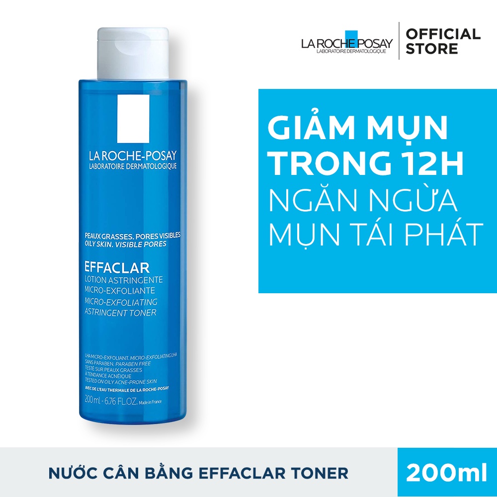 Nước Hoa Hồng Cho Da Dầu Mụn, nhạy cảm La Roche Posay Effaclar 200ml