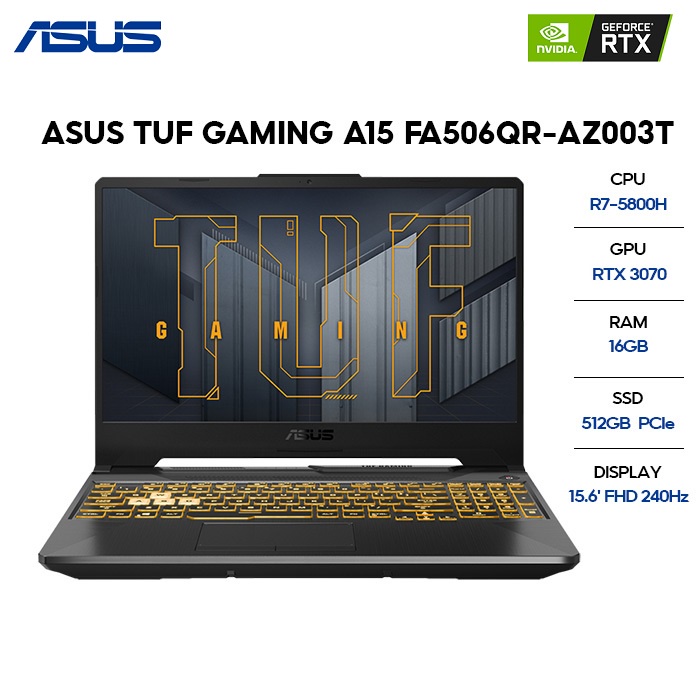 Laptop ASUS TUF Gaming A15 FA506QR-AZ003T  R7-5800H | 16GB | 512GB | VGA RTX 3070 8GB | 15.6' FHD 240Hz | Win 10
