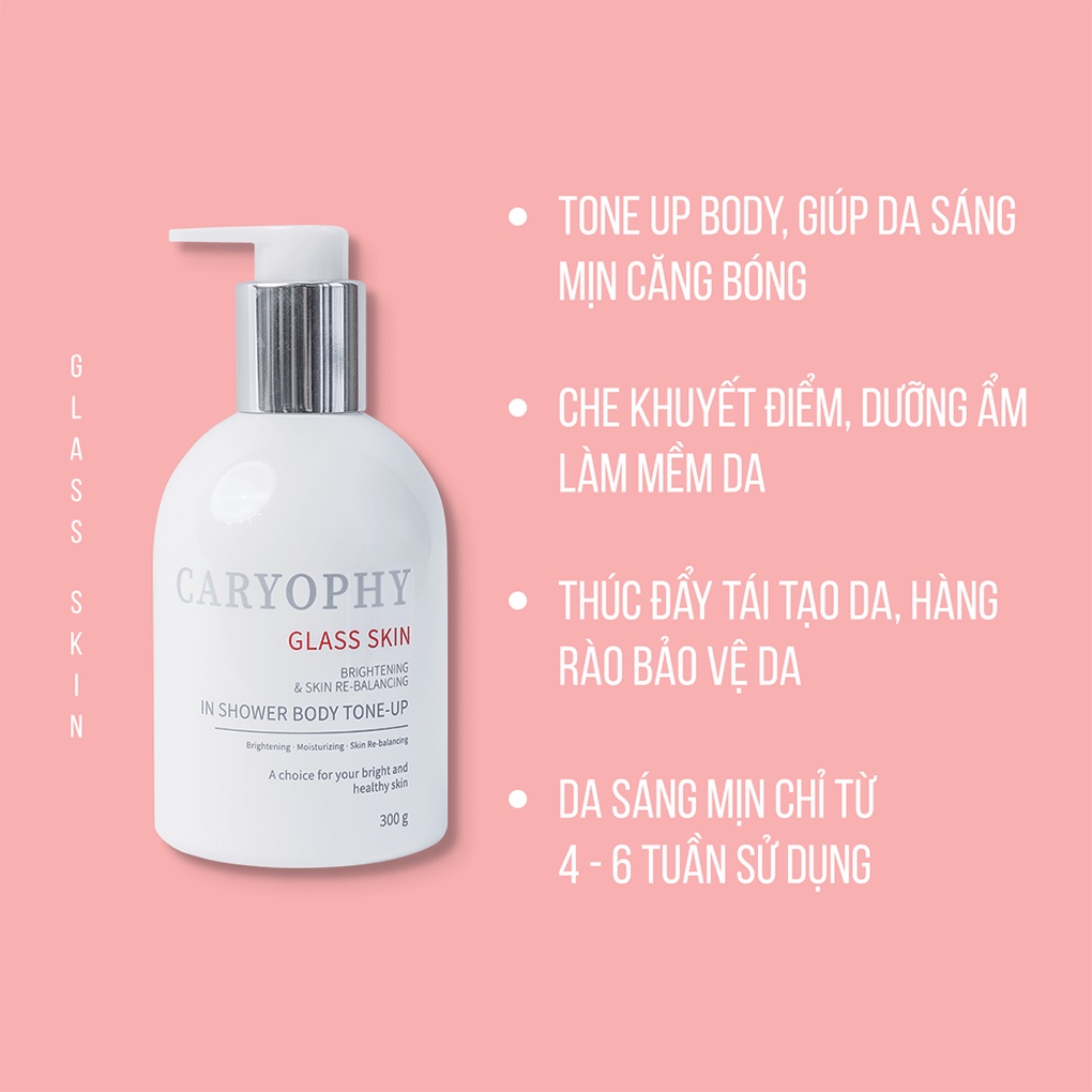 Kem Dưỡng Trắng Da Caryophy Glass Skin In Shower Body Tone-Up Cream 300g