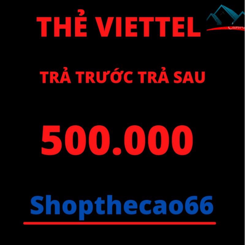 Thẻ  viettel 500k nhanh