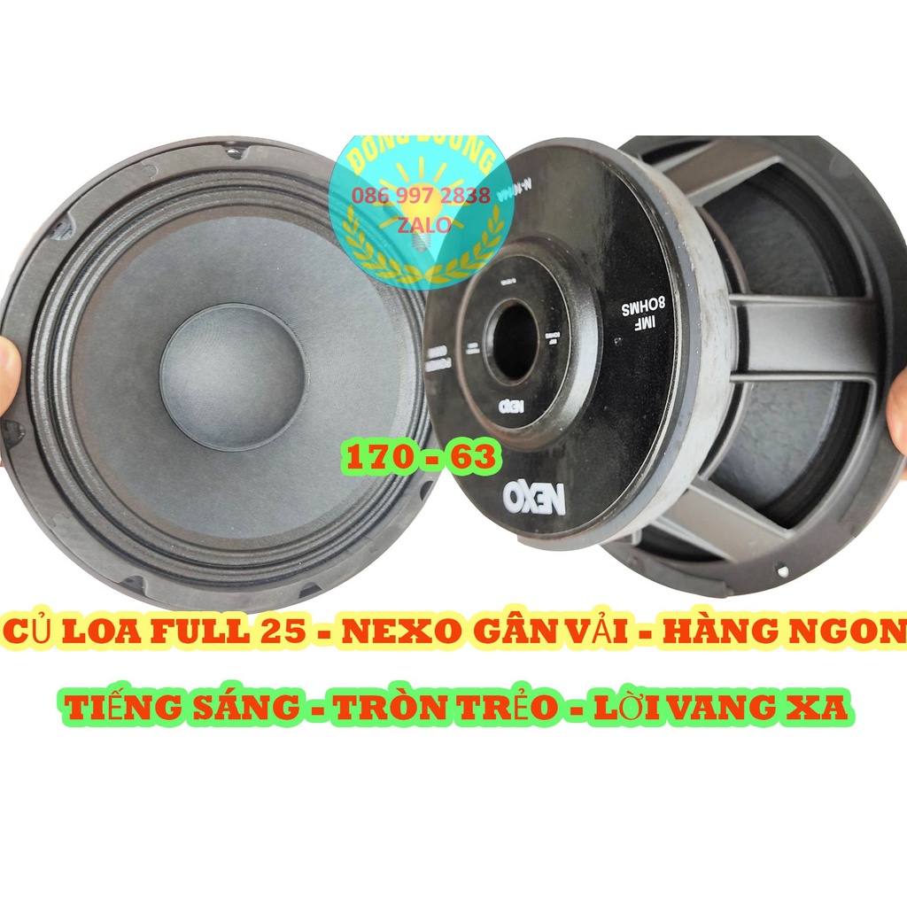 HÀNG CHẤT LƯỢNG - LOA BASS 25 NEXO TỪ 170 COIL 63 GÂN VẢI 2 XẾP - BASS CĂNG TIẾNG CHẮC - GIÁ 1 CỦ