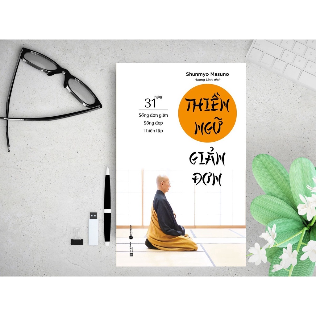 Sách Thái Hà - Thiền Ngữ Giản Đơn: 31 Ngày Sống Đơn Giản – Sống đẹp – Thiền tập