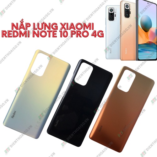 Nắp lưng xiaomi redmi note 10 pro 4g xanh dương ,vàng đồng, xám đen