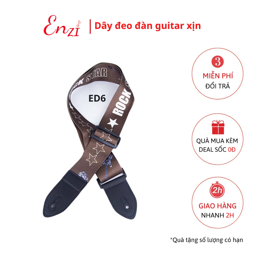 Dây đeo đàn guitar ukulele ED6 đàn classic, acoustic ghi ta bass  ghita điện phối hình dày dặn chắc chắn Enzi