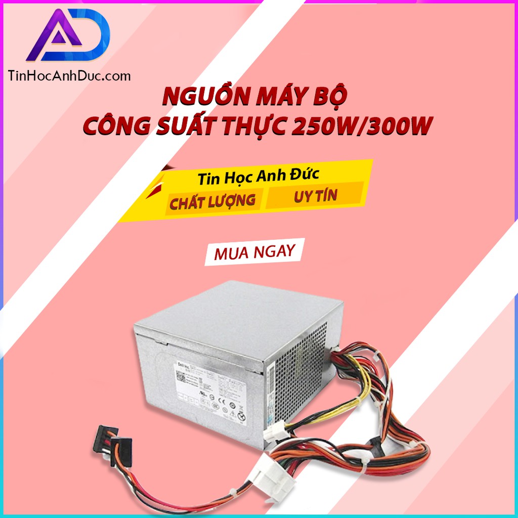 Bộ Nguồn Máy Tính DELL HP 250w 300w Chất lượng ổn định Sử dụng linh kiện thương hiệu nguồn tốt có công suất thực