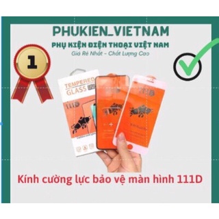 Kính Cường Lực  Full Màn 111D ✓ Siêu Cứng ✓ Chống Xước ✓ Chống Nước