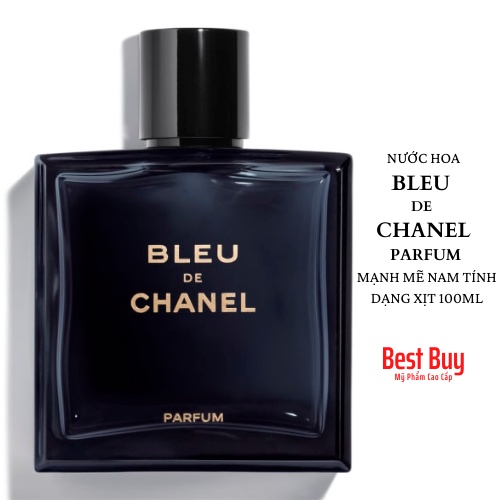 [PHÁP] Nước Hoa Chanel Bleu De Parfum Nam Hương Gỗ Mạnh Mẽ Tự Do 100ml