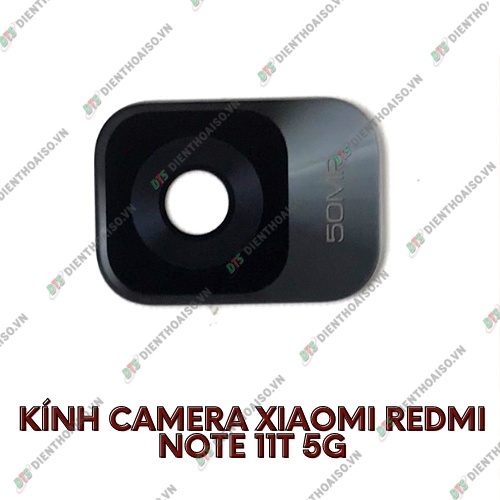 Kính camera xiaomi red mi note 11t 5g kèm keo dán