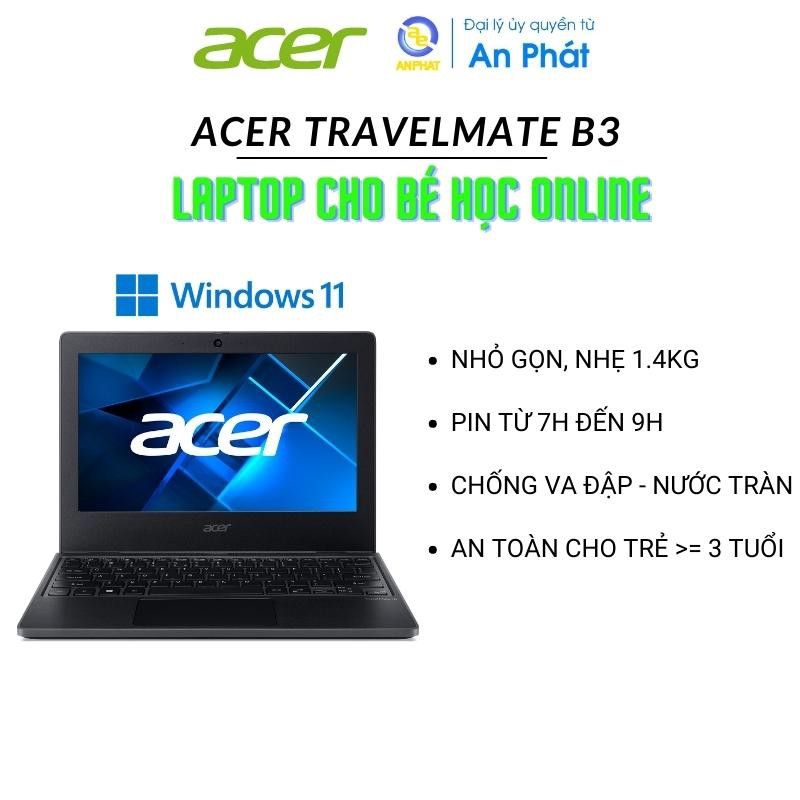 Laptop Acer TravelMate B3 - Màn hình 11.6 inch | 1.4 kg | Pin 7-9h phù hợp đáp ứng nhu cầu học online cho trẻ