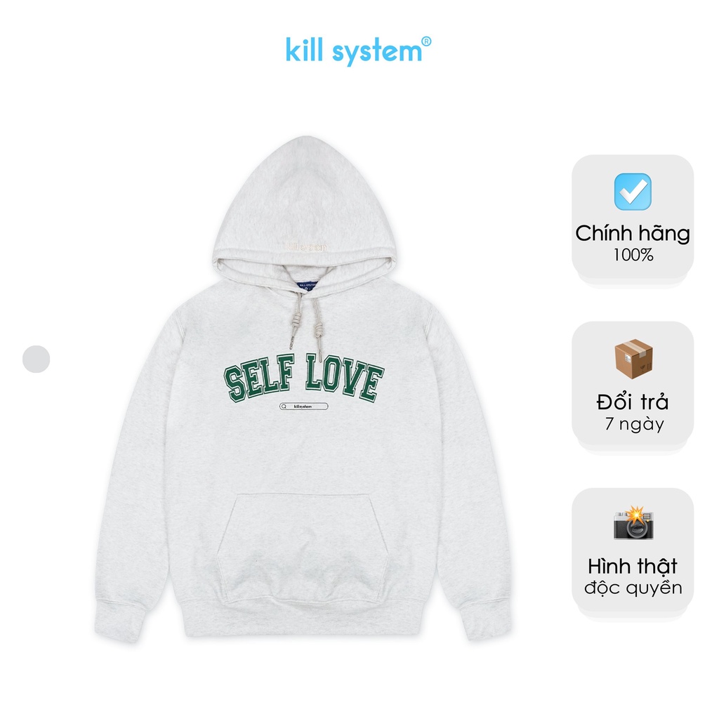Áo khoác hoodie màu xám Kill System Self Love oversize có nón nam nữ vải nỉ bông phong cách unisex