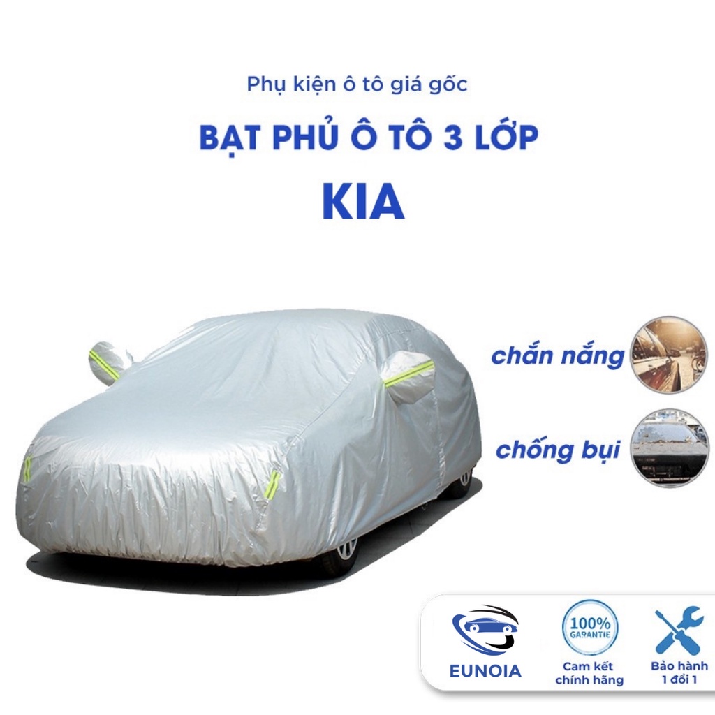 Bạt phủ ô tô Kia Morning Soluto Cerato Seltos Sorento 4 5 7 chỗ chống nắng mưa