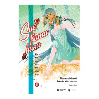 Khi Hikaru Còn Trên Thế Gian Này - Tập 5: Suetsumuhana