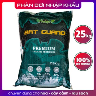 Phân dơi hữu cơ Bat Guano (25kg) - Chính hãng - Chuyên dùng cho hoa lan, hoa hồng, rau màu, bonsai, cây cảnh