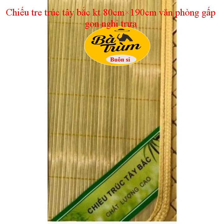 Chiếu tre trúc tây bắc kt 80cm×190cm văn phòng gấp gọn nghỉ trưa  Bà Trùm Buôn Sỉ