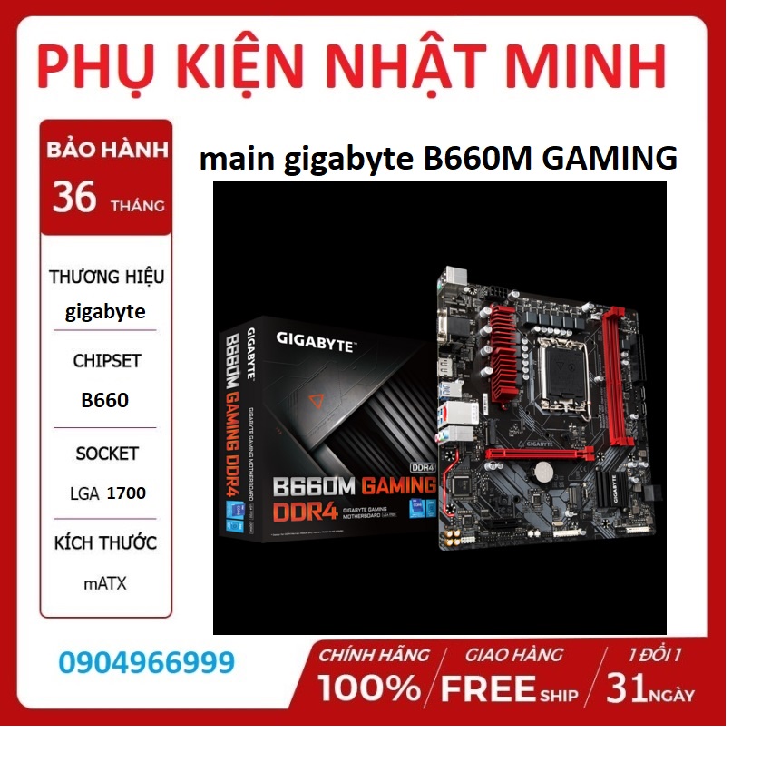 Main Gigabyte B660M GAMING DDR4 socket 1700 2 khe ram hàng NEW full box BH 36 tháng