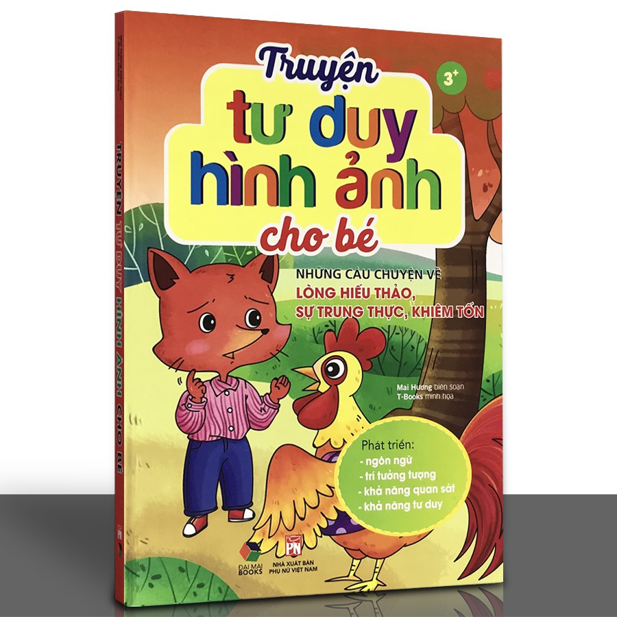 Sách - Truyện Tư Duy Hình Ảnh Cho Bé - Những Câu Chuyện Về Lòng Hiếu Thảo, Sự Trung Trực, Khiêm Tốn | BigBuy360 - bigbuy360.vn