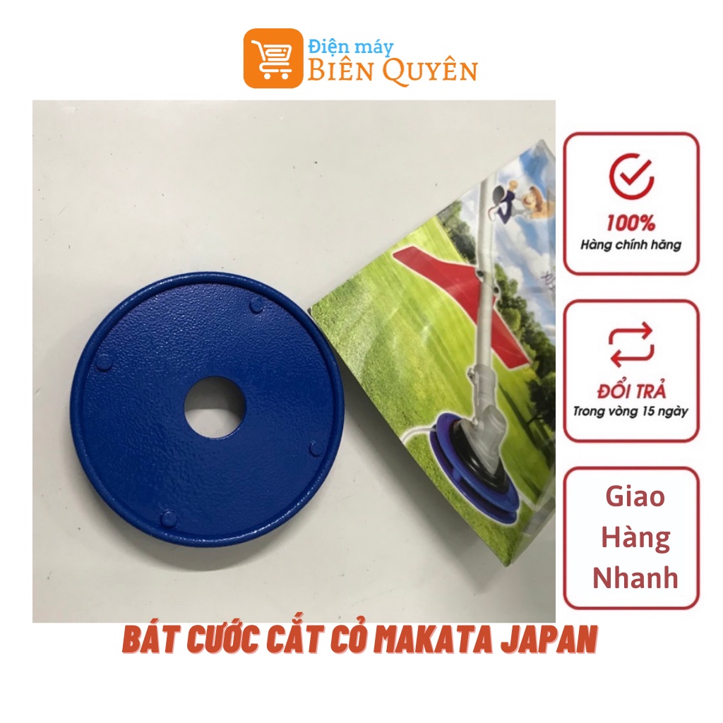 Bát Cước Cắt Cỏ, Mâm Cước Cắt Cỏ MAKATA JAPAN An Toàn Hiệu Quả