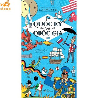 Sách - Bách khoa thư Larousse - Quốc kỳ và quốc gia (TB 2020) (Nhã Nam)