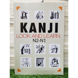 Học tiếng Nhật - Kanji look and learn N2.N1 (như hình)