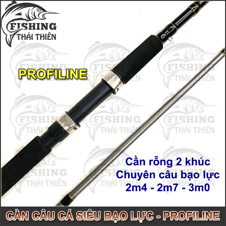 Cần câu cá Profiline cần 2 khúc máy đứng siêu bạo lực 2m4 - 2m7 - 3m0