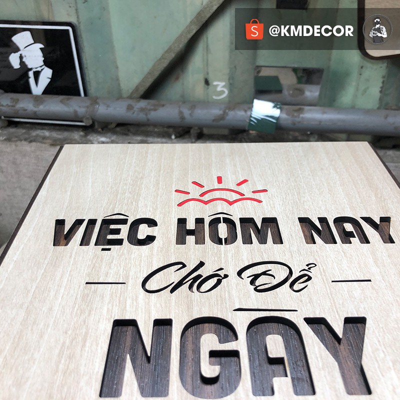 [🎀 QUÀ TẶNG mừng nhà mới , khai trương] Tranh văn phòng (tạo động lực) - Mẫu "Việc hôm nay chớ để ngày mai"