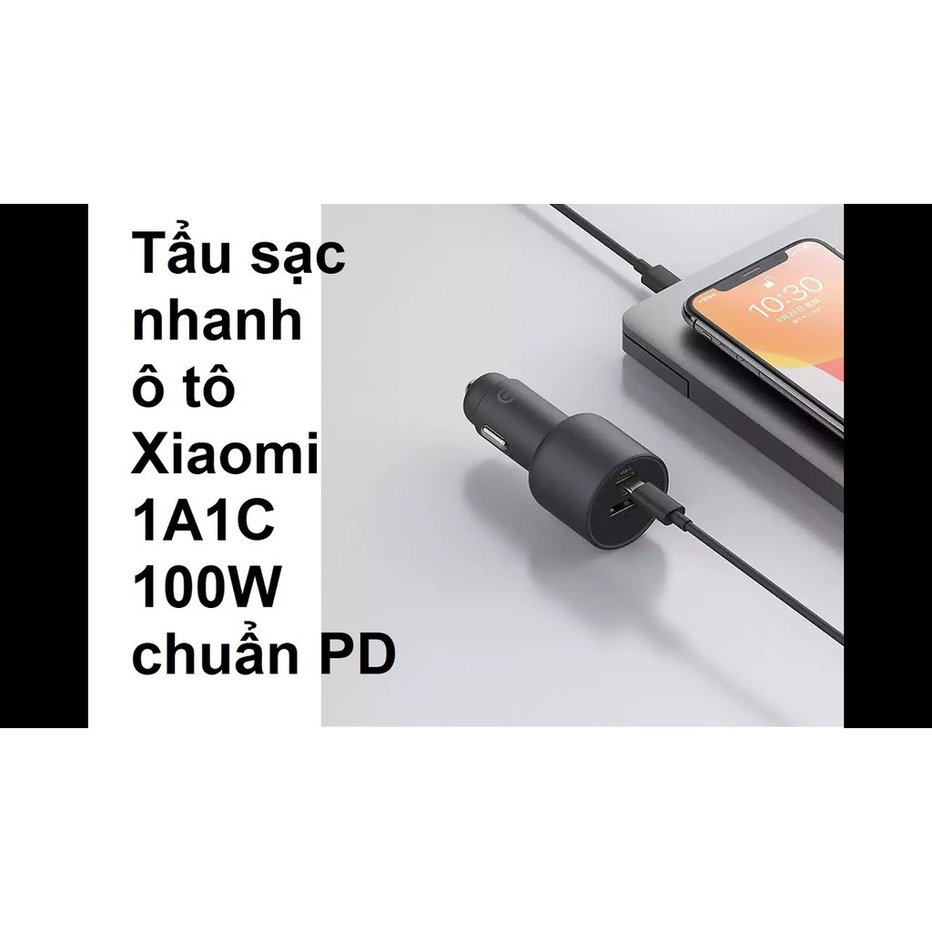 Tẩu sạc oto Xiaomi 1A1C hỗ trợ sạc nhanh 100W kèm cáp C to C