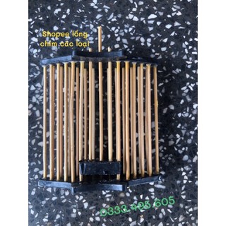 RỌ ĐỰNG CÀO CÀO DẾ CHO CHIM CHÀO MÀO