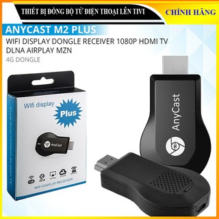 Thiết bị đồng bộ từ điện thoại lên tivi - Anycast M2 Plus - Hàng nhập khẩu __Dynamo9x