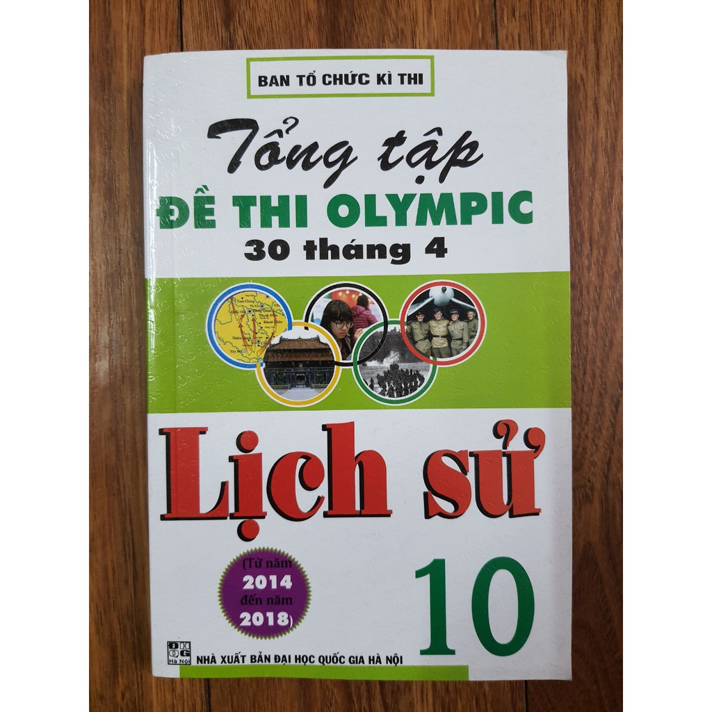Sách - Tổng tập Đề thi olympic 30 tháng 4 Lịch sử 10 ( Từ năm 2014 đến năm 2018 )