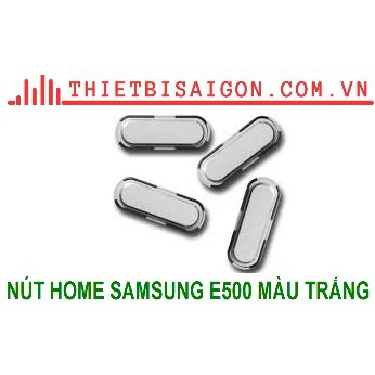 NÚT HOME SAMSUNG E500 MÀU TRẮNG [ NÚT HOME  XỊN]