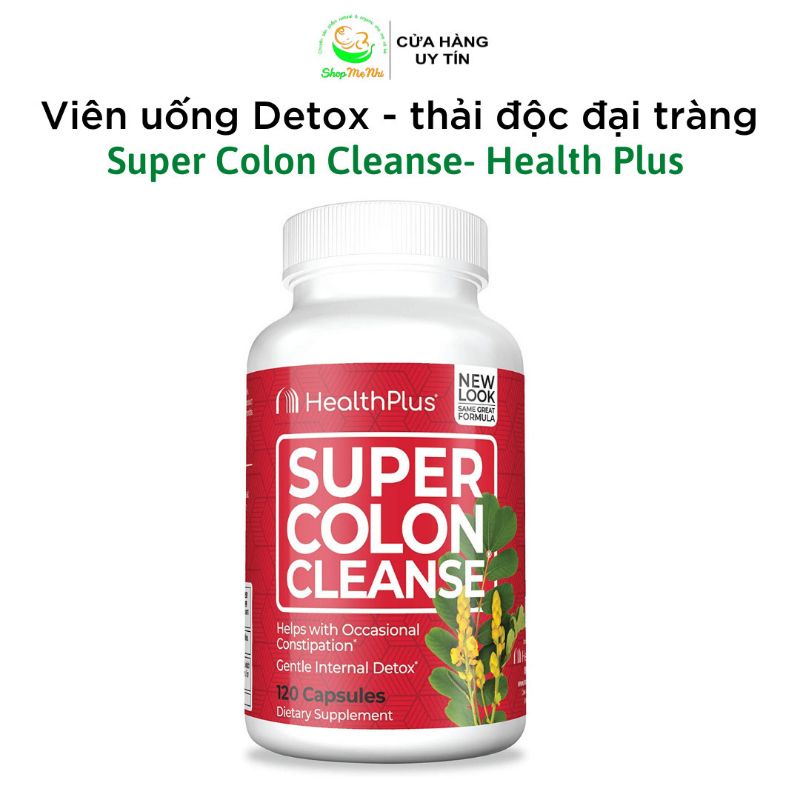 Viên uống thảo mộc Detox - thải độc đại tràng Super Colon Cleanse- Health Plus 60 viên.