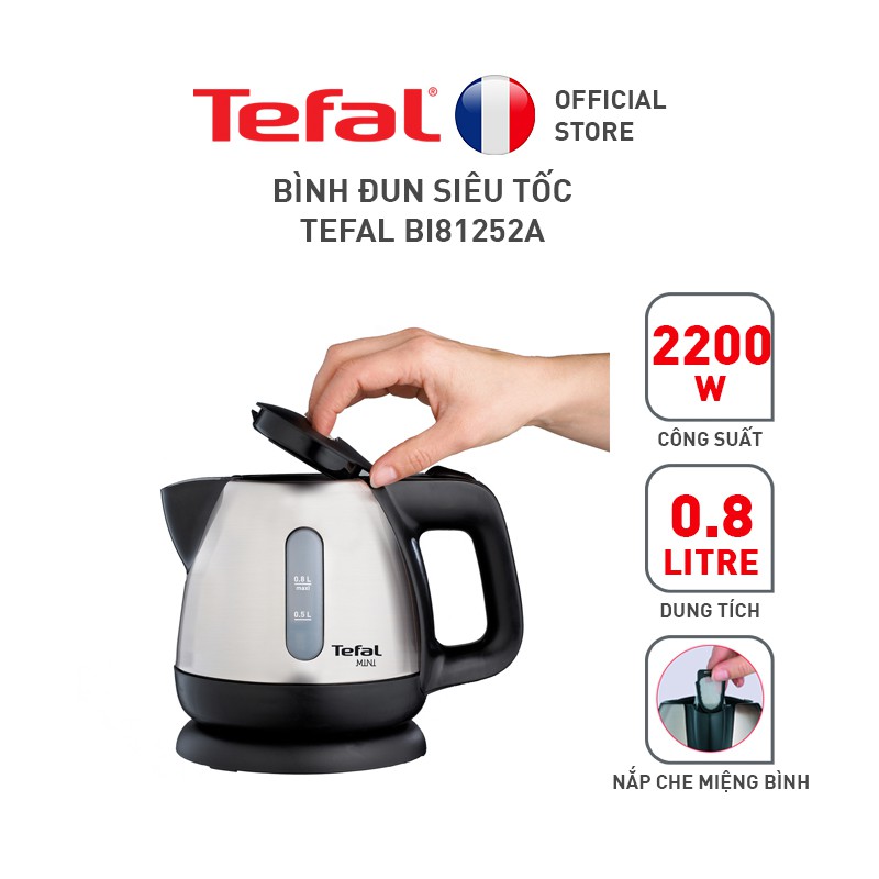 Bình đun siêu tốc 0.8L Tefal BI81252A ✅ Bảo Hành Chính Hãng 02 Năm