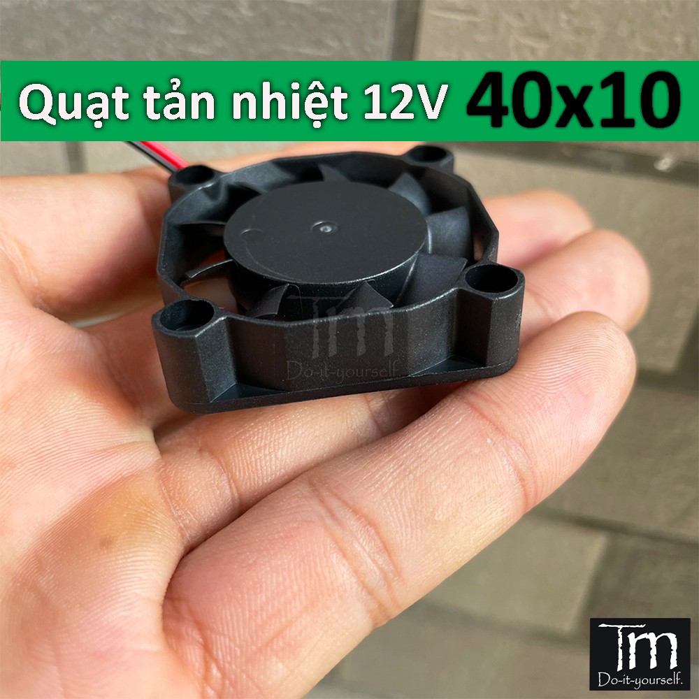 Quạt Tản Nhiệt FAN 12V 40*10mm