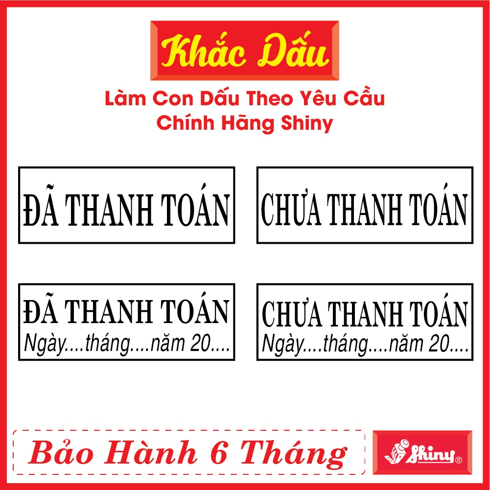 Dấu Đã Thanh Toán, Chưa Thanh Toán Có Ngày Tháng Năm Sẵn Mực Shiny S222