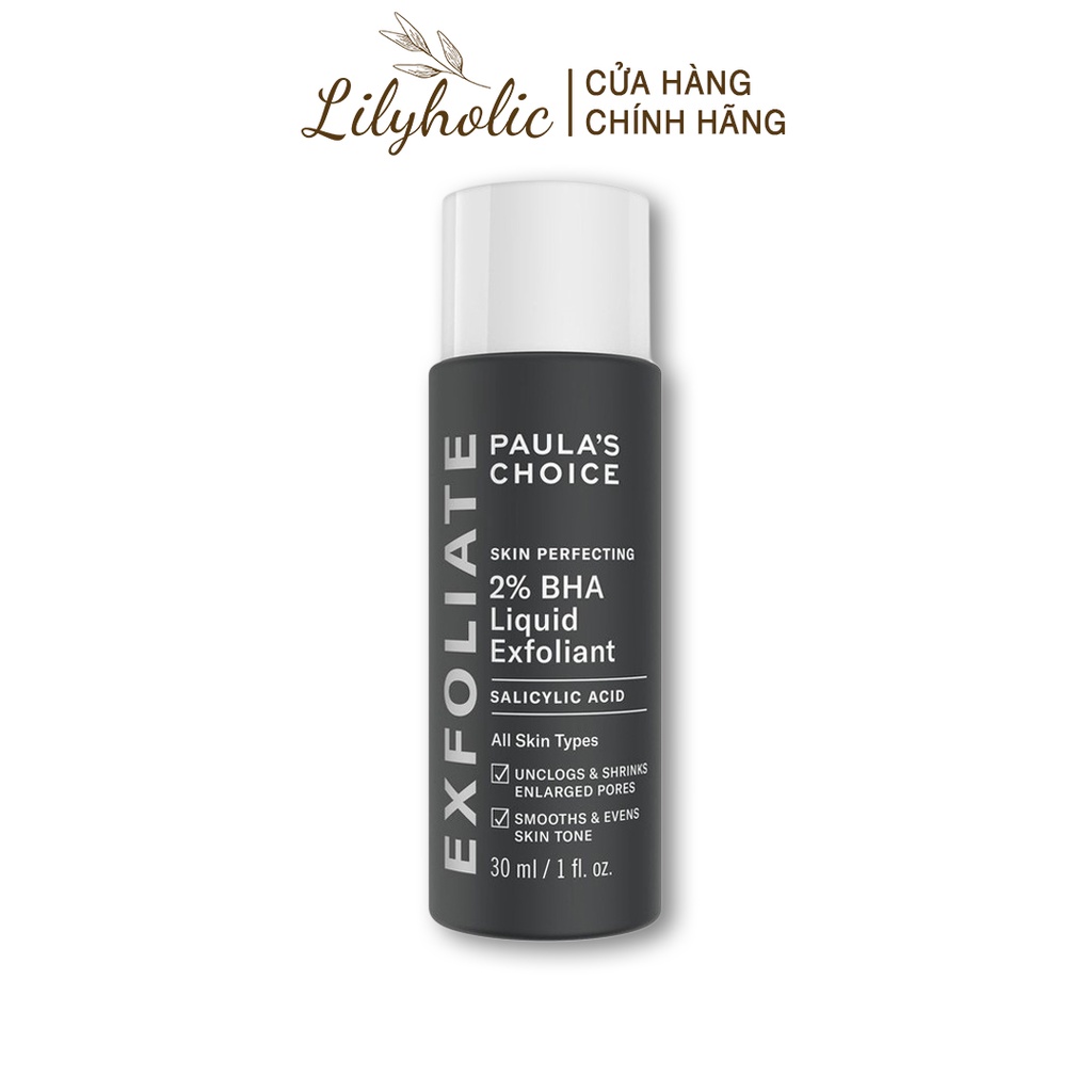 Tẩy tế bào chết Paula's Choice Skin Perfecting 2% BHA Liquid Exfoliate 30ml