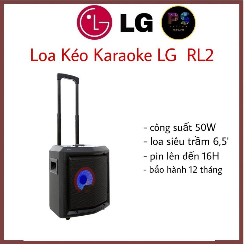 Loa kéo Karaoke LG RL2 50W chính hãng PIN 16H chính hãng